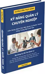 Sách Thực Hành Kỹ Năng Quản Lý Chuyên Nghiệp