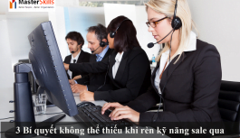 3 Bí Quyết Không Thể Thiếu Khi Rèn Kỹ Năng Sale Qua Điện Thoại 3 Bí Quyết Không Thể Thiếu Khi Rèn Kỹ Năng Sale Qua Điện Thoại