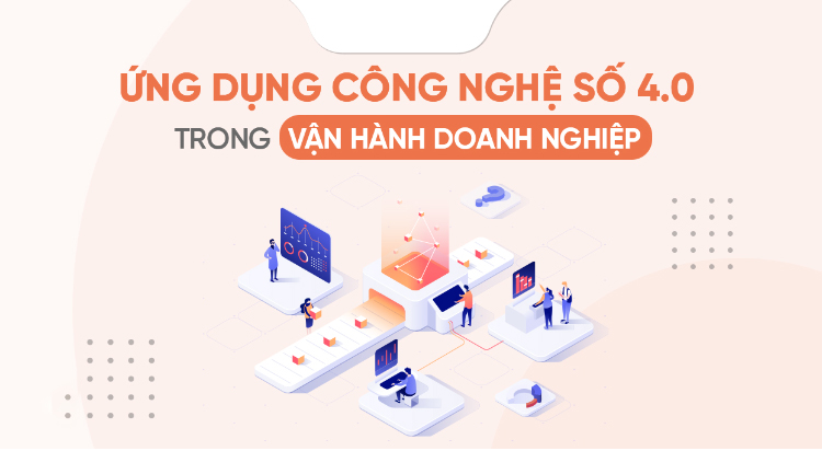 Ứng dụng công nghệ số trong doanh nghiệp